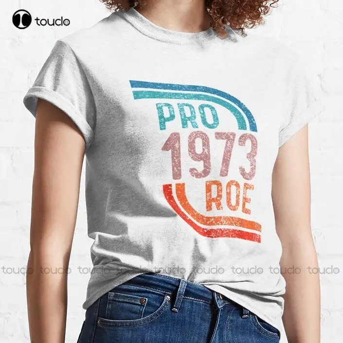 Defend Roe V Wade Pro Choice Abortion Rights Classic T-Shirt Pro Abortion Shirt Dress Fashion Creative Leisure Funny T Shirts