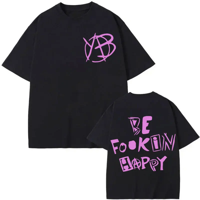 

Rock Singer Yungblud Be Fookin Happy T Shirt Men Women Clothing High Quality Fashion T-shirt Summer Oversized Cotton T-shirts