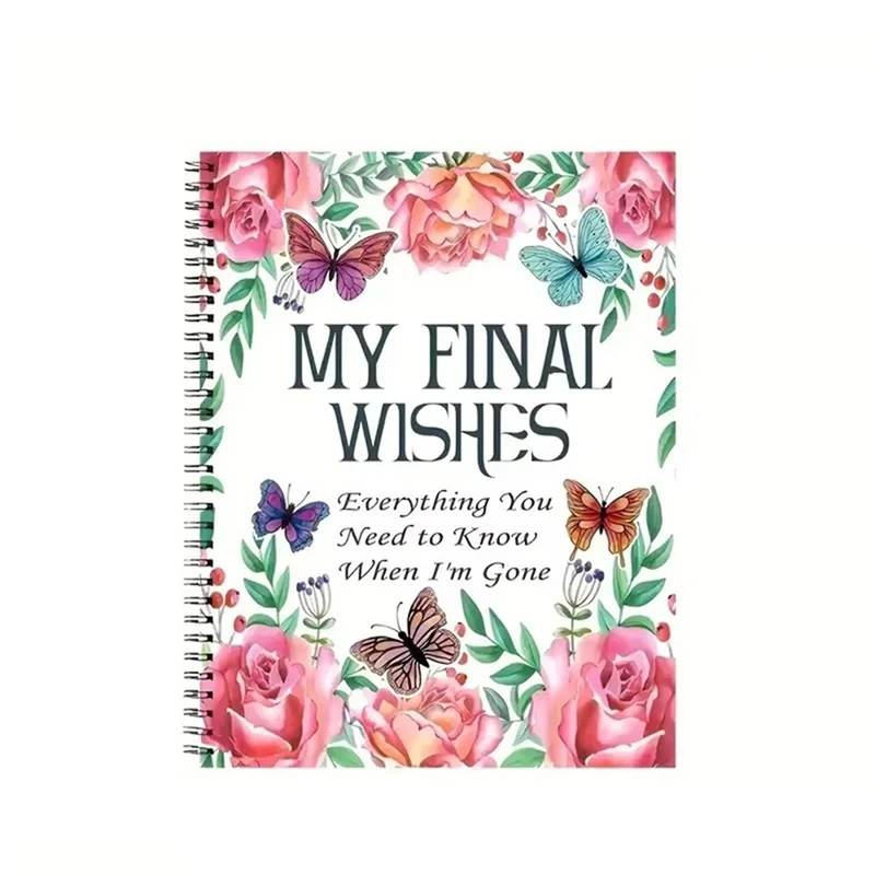 My Final Wishes Planner: Everything You Need To Know When I'm Gone End Of Life Planner, Checklists & Organizer