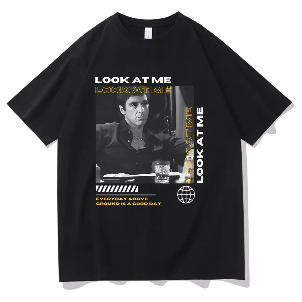 

Awesome Movie Scarface Look At Me T-shirt Vintage Al Pacino Tony Montana Graphic T Shirts Men Women Hip Hop Rock Oversized Tees