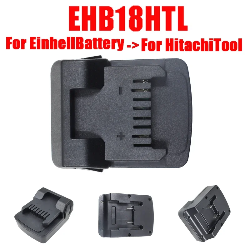 

EHB18HTL Adapter Convert for Einhell 18V Li-ion Battery To for Hitachi for Hikoki Lithium Batterry for For Hitachi Power Tools