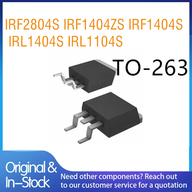 (5piece)100% New IRF2804S IRF1404ZS IRF1404S IRL1404S IRL1104S F2804S F1404ZS F1404S L1404S L1104S TO-263 Chipset