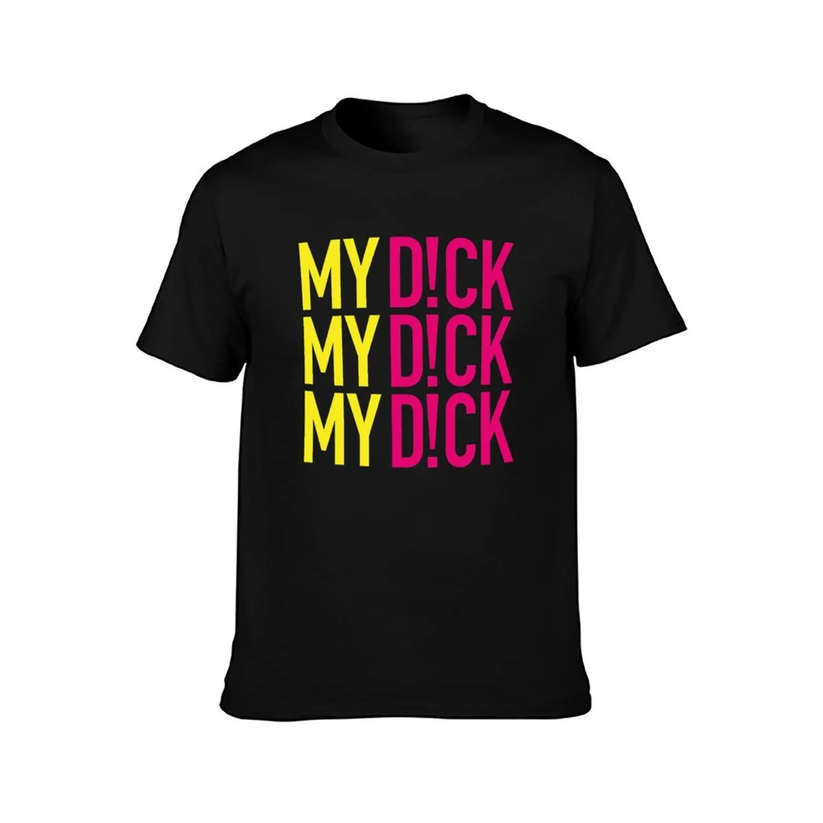 Lunatics MY DICK T-Shirt Comfortable Workout Short Sleeve Shirt T-Shirt