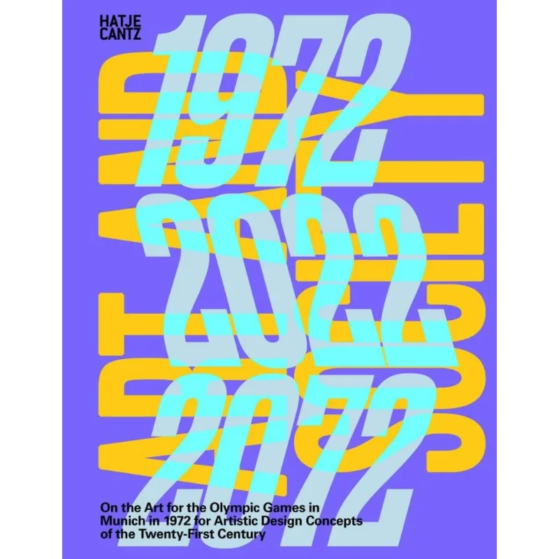 

Искусство и общество 197220222072 Искусство для олимпийских игр в Мюнихене в 1972 году для художественных дизайнерских концепций TwentyFirst