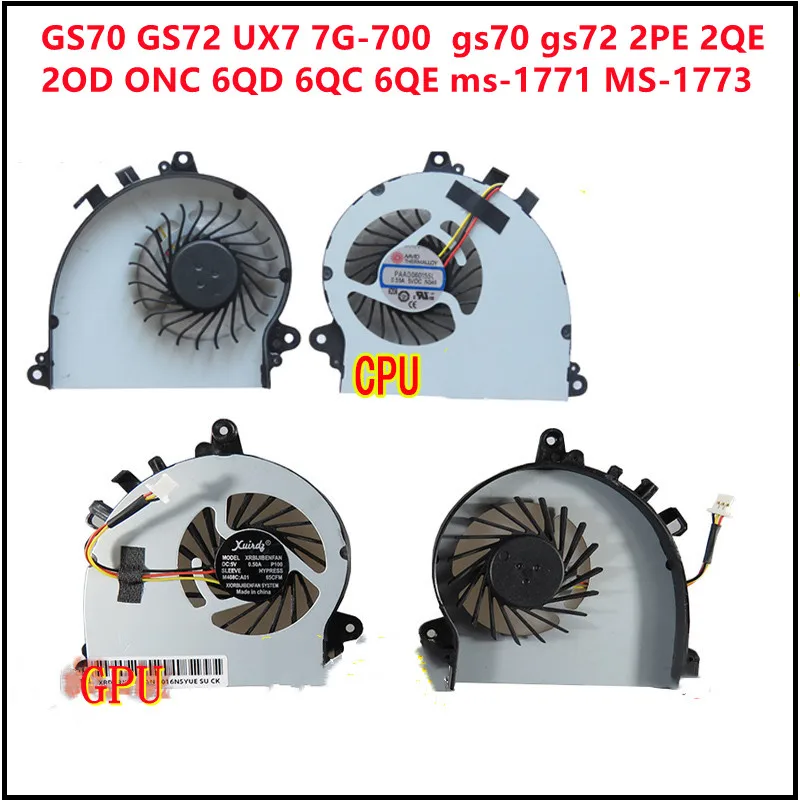 

New Laptop CPU Cooling Fan Cooler GPU Cooling For MSI GS70 GS72 UX7 7G-700 2PE 2QE 2OD ONC 6QD 6QC 6QE ms-1771 MS-1773