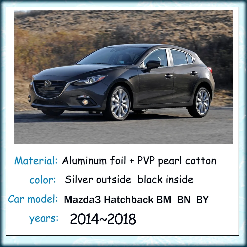 For Mazda3 Hatchback BM BN BY 2014~2018 2015 Skylight Sunshade Side Window Windshield Sun Shade UV Protector Parasol Accessories