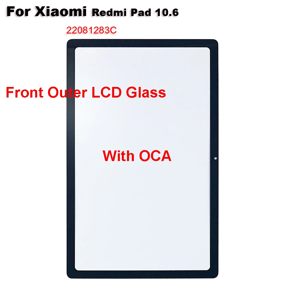 

For Xiaomi Redmi Pad 10.6 22081283C Touch Screen Panel Tablet Front Outer LCD Glass Lens With OCA