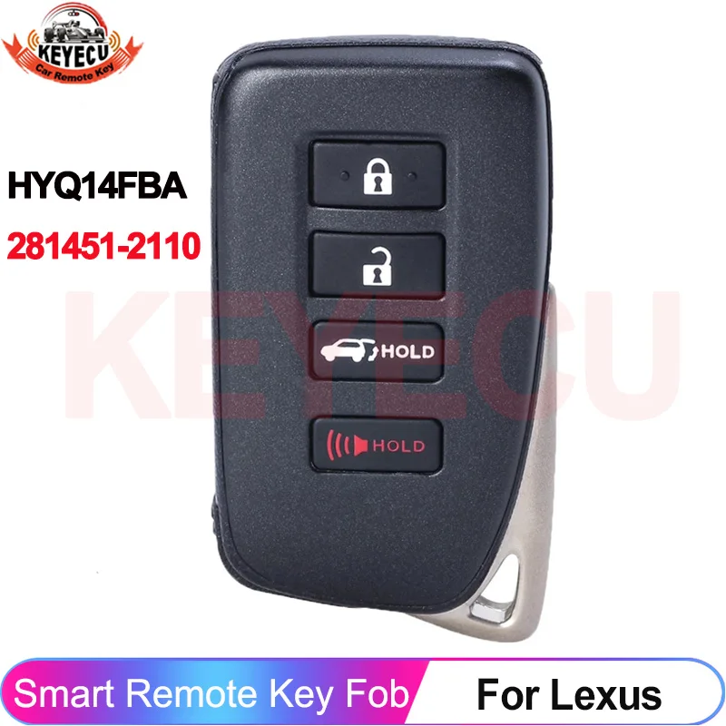 

KEYECU 281451-2110 HYQ14FBA For Lexus LX570 NX200t NX300h 2015 2016 2017 2018 2019 Smart 4 Buttons 314.3MHz Key Remote Fob