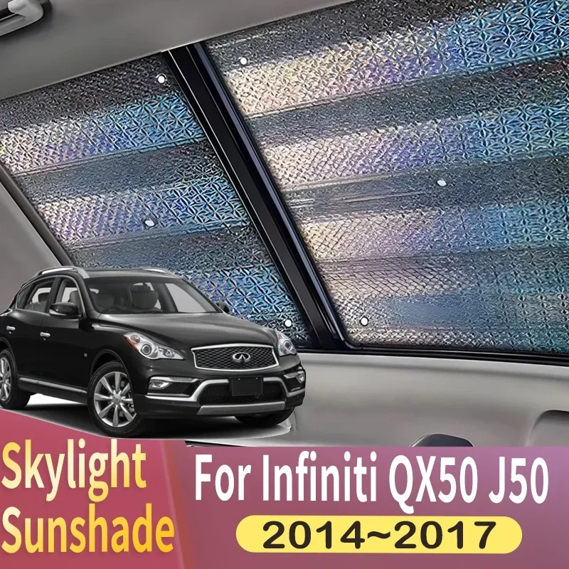 

Солнцезащитный козырек на крыше подходит для Infiniti QX50 J50 2014 2015 2016 2017 Mk1, панорамный тепловой экран на крыше автомобиля, солнцезащитный козырек с защитой от УФ-лучей