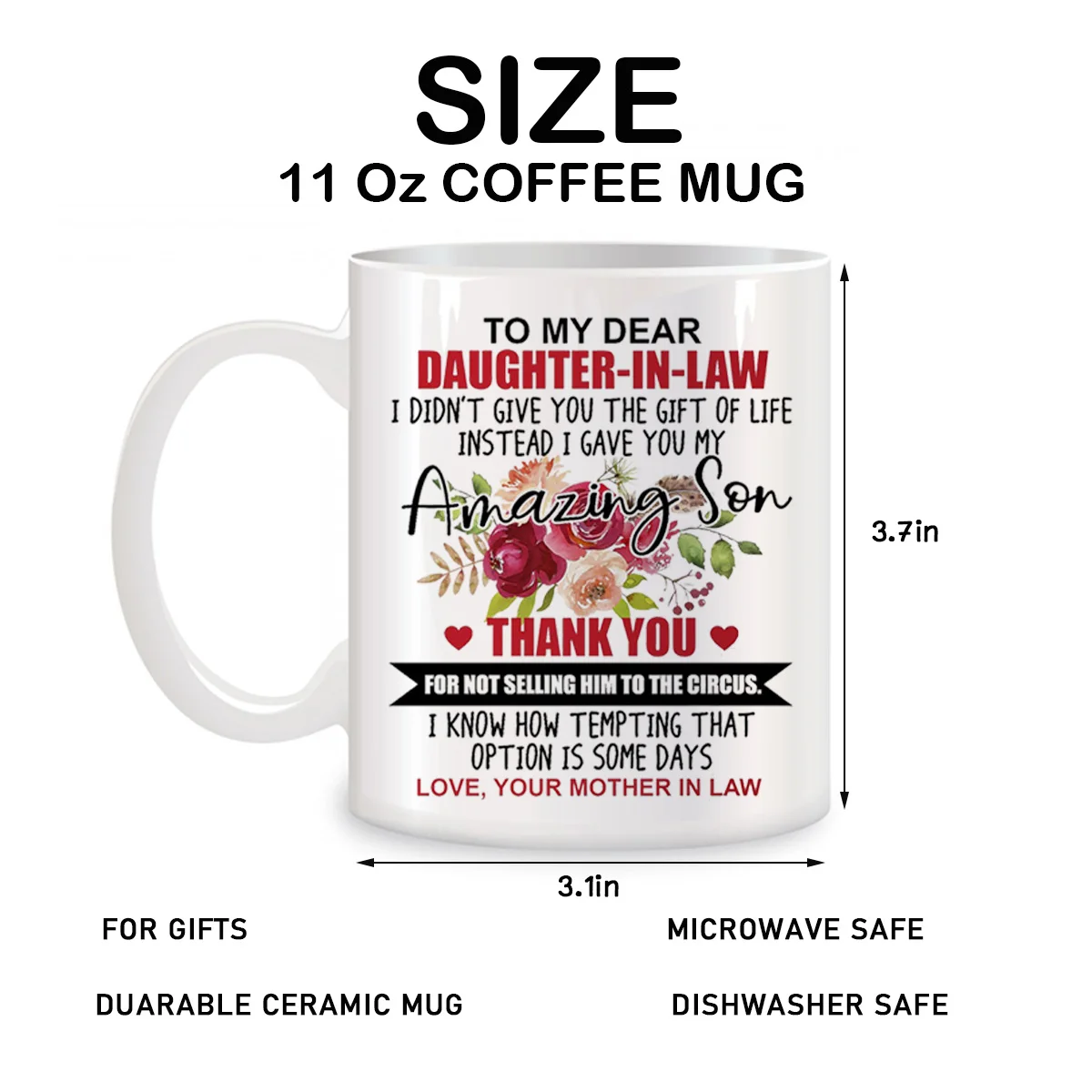 To My Dear Daughter in Law I Gave You My Amazing Son Funny Birthday Christmas Gifts Novelty Coffee Mugs 11 oz