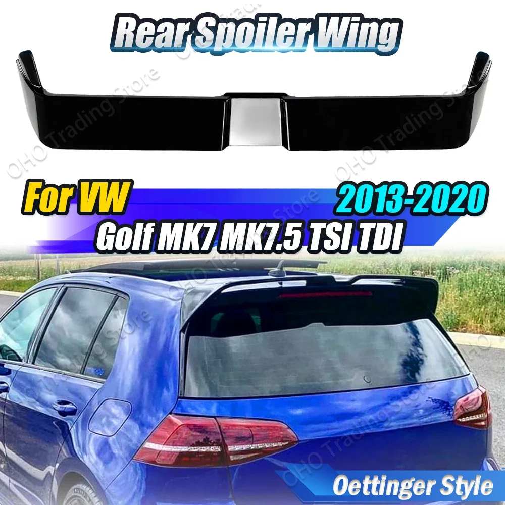 

Спойлер на задний багажник автомобиля в стиле Oettinger для Volkswage Golf 7 7.5 MK7 MK7.5 Standard TSI TDI 2013-2020, комплект кузова на крыше с хвостом и крылом