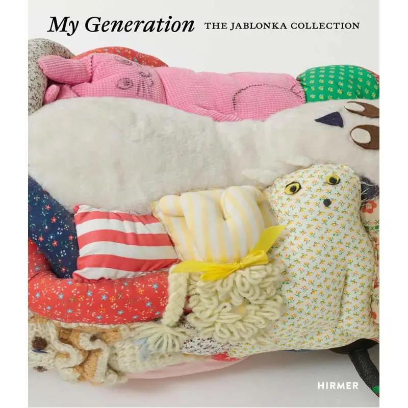 My Generation The Jablonka Collection Klaus Albrecht Schrder Hirmer 9783777435688 Book