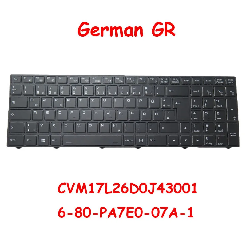 

LED PER KEY Backlit GR Keyboard CVM17L26D0J430 6-80-PA7E0-070-1 CVM17L26D0J43001 6-80-PA7E0-07A-1 German Black With Frame New