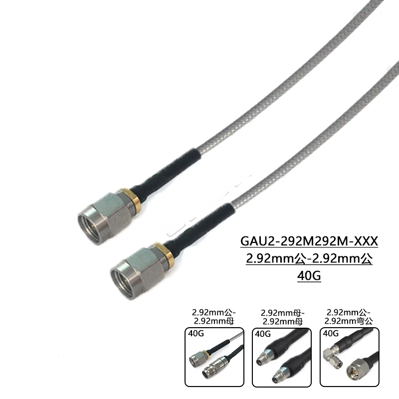 Low Loss Cable/3506 Cable/40G/2.92mm Male -2.92mm Male GAU2