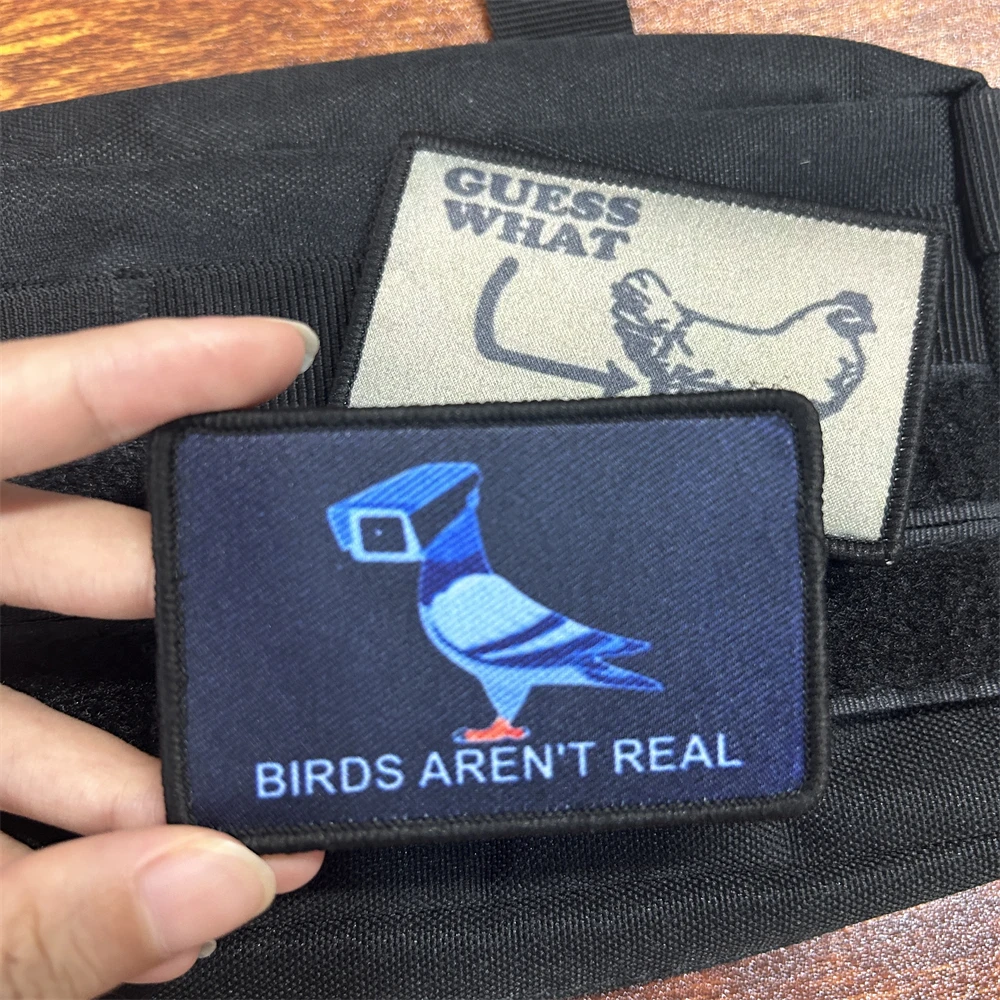 Guess what chicken butt funny morale badge Birds aren't real printed tactical patch military outdoor armband backpack sticker