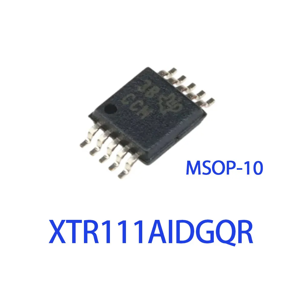 10PCS XTR111AIDGQR XTR111 XTR111A XTR111AI MSOP10 IC Chip
