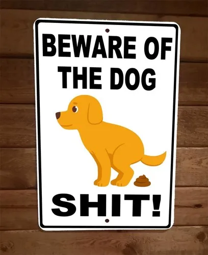 Beware of the Dog Sh*t Yellow Lab Puppy  Metal Wall Sign