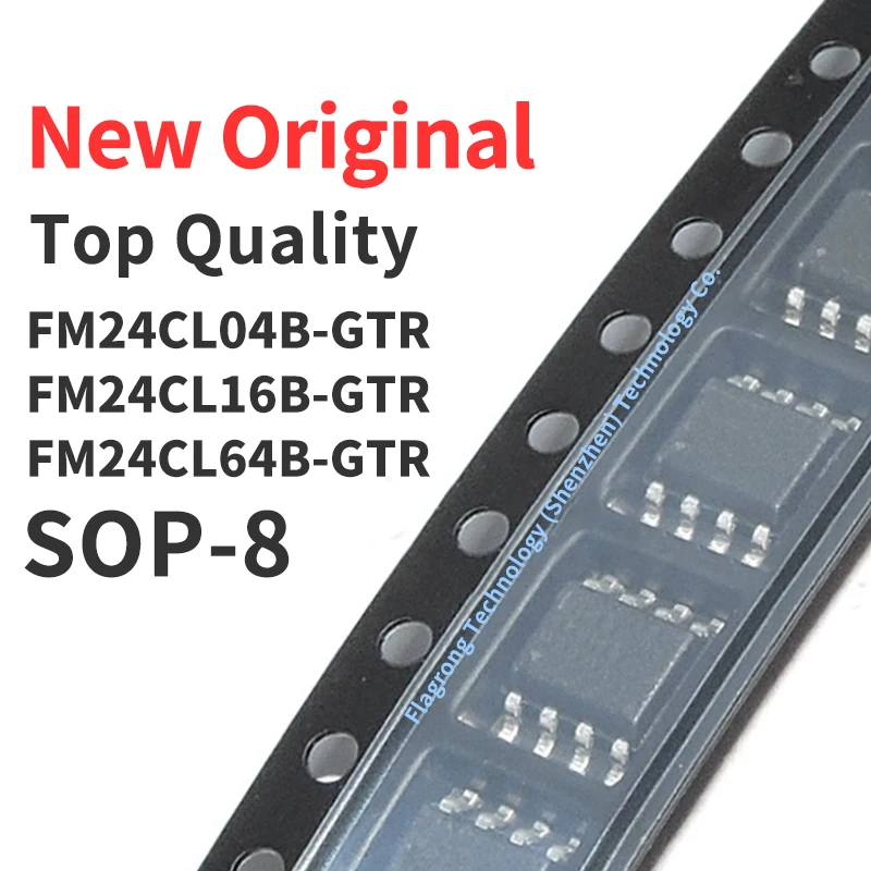 (10 Pcs) FM24CL04B-GTR FM24CL16B-GTR FM24CL64B-GTR SOP-8 New Original Chip IC