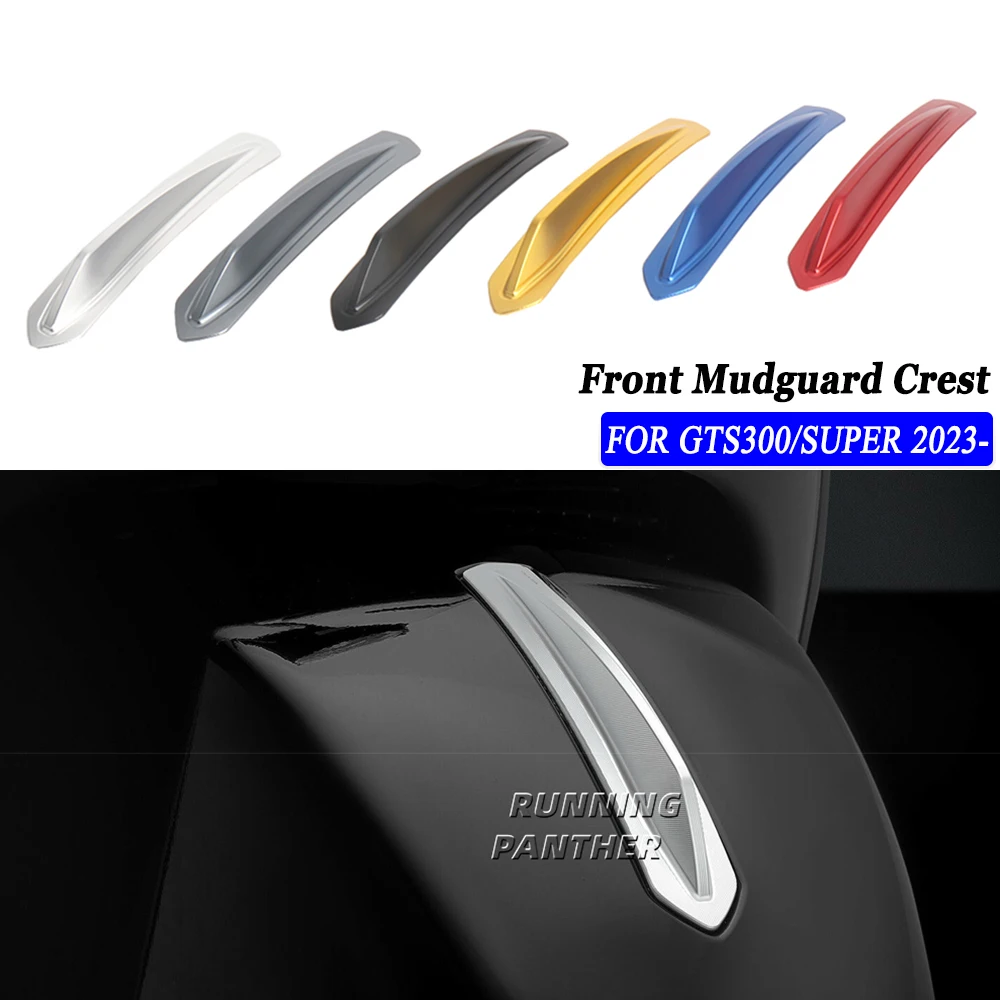 

Motorcycle CNC Aluminum Front Mudguard Crest Cover Protector Accessories For GTS 300 SUPER gts300 GTS300 Super 2023 2024