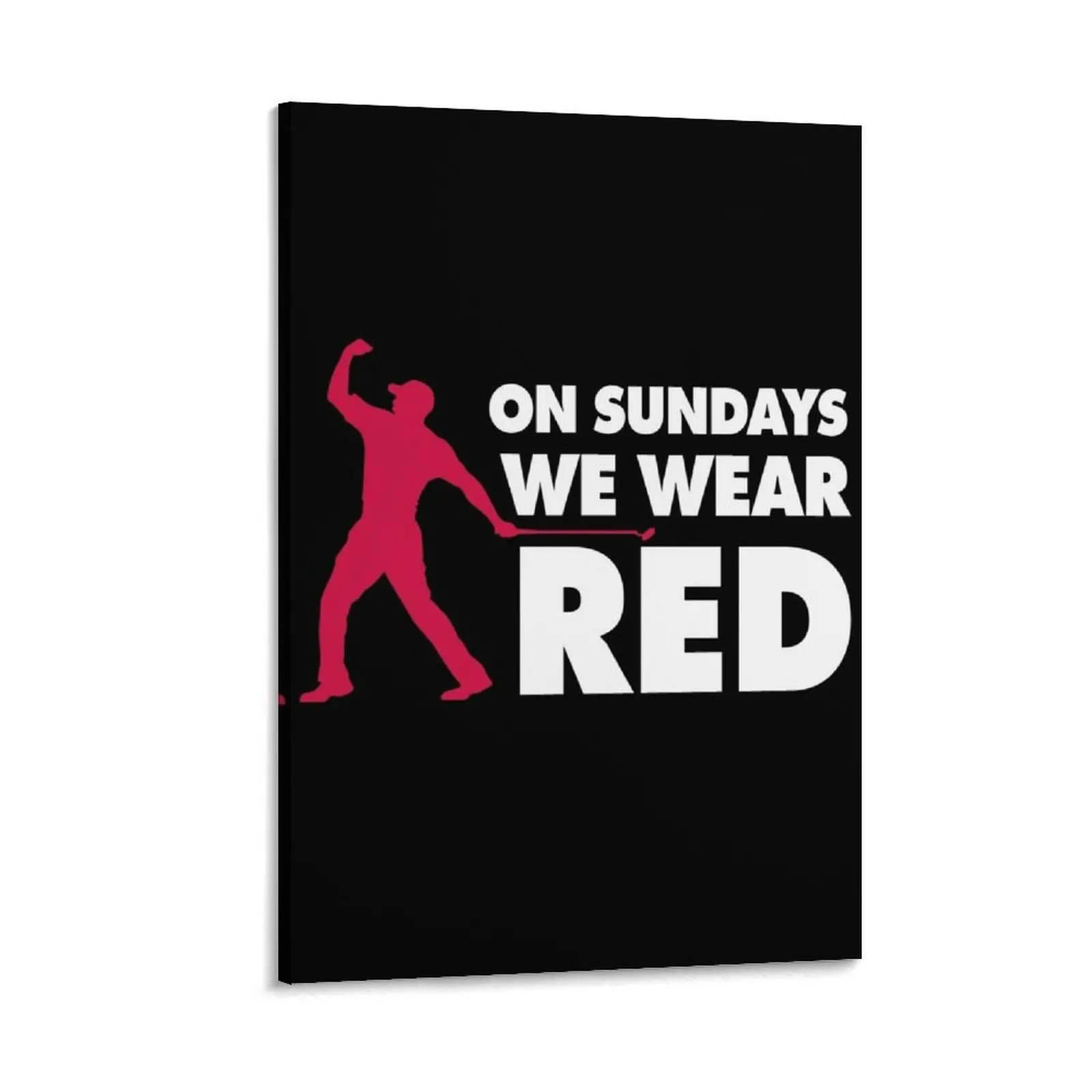 

On Sundays We Wear Red - Black Canvas Painting decorations for the room Decoration for home Wall paintings