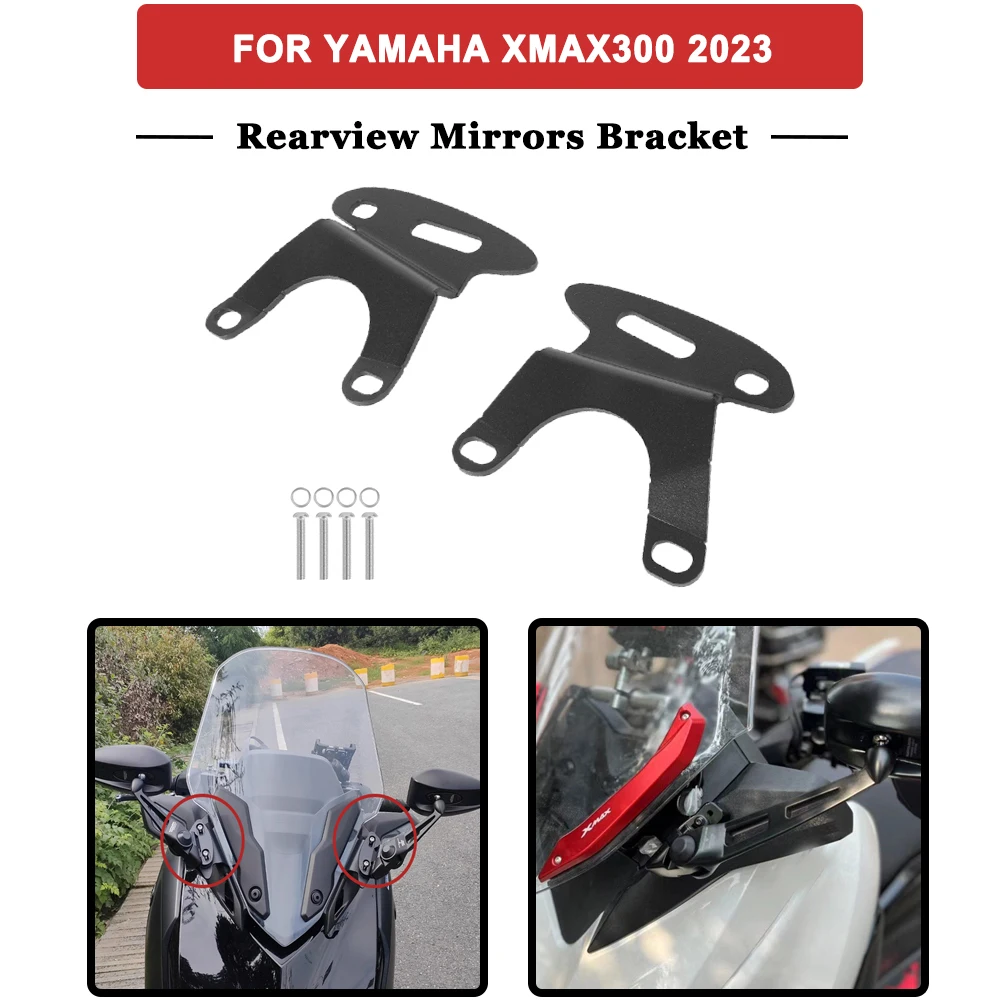 

For YAMAHA XMAX300 XMAX X MAX 300 2023 Motocycle Accessories Rearview Side Mirrors Rear View Bracket Mirrors Holder Frame
