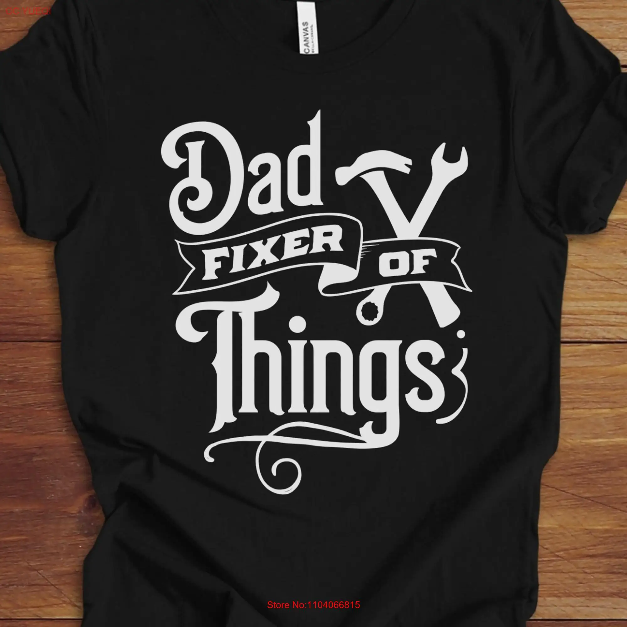 Dad Fixer Of Things T Shirt Funny Mens I Fix Stuff for Mechanic Fathers Day Handyman Birthday Men long or short sleeves