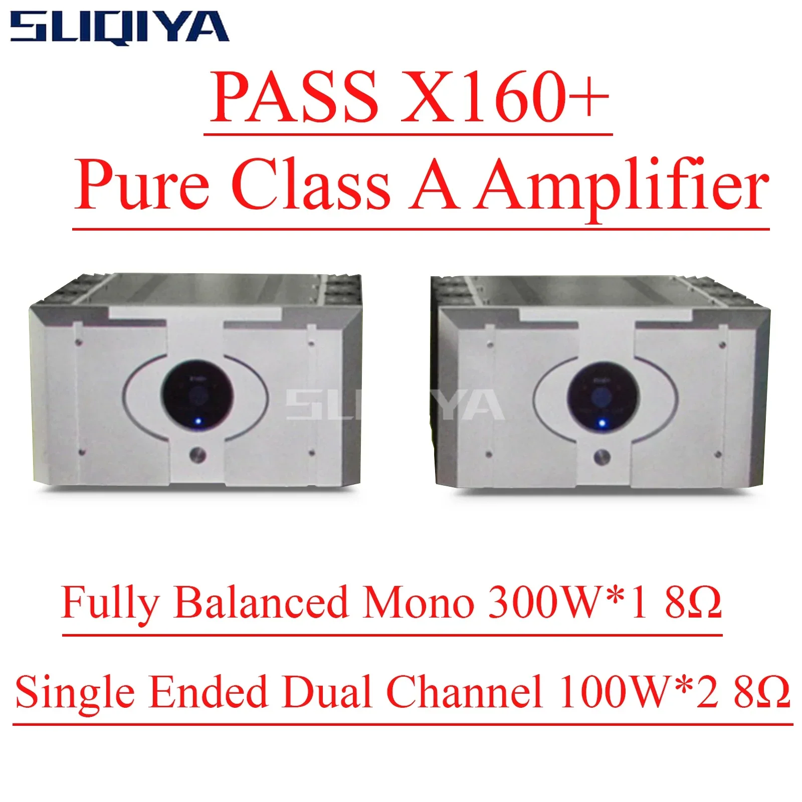 

SUQIYA-Copy/Study PASS X160+ Pure Class A Power Amplifier Non-balance Stereo 100W*2 Balance Mono Block Power Amplifier 300W