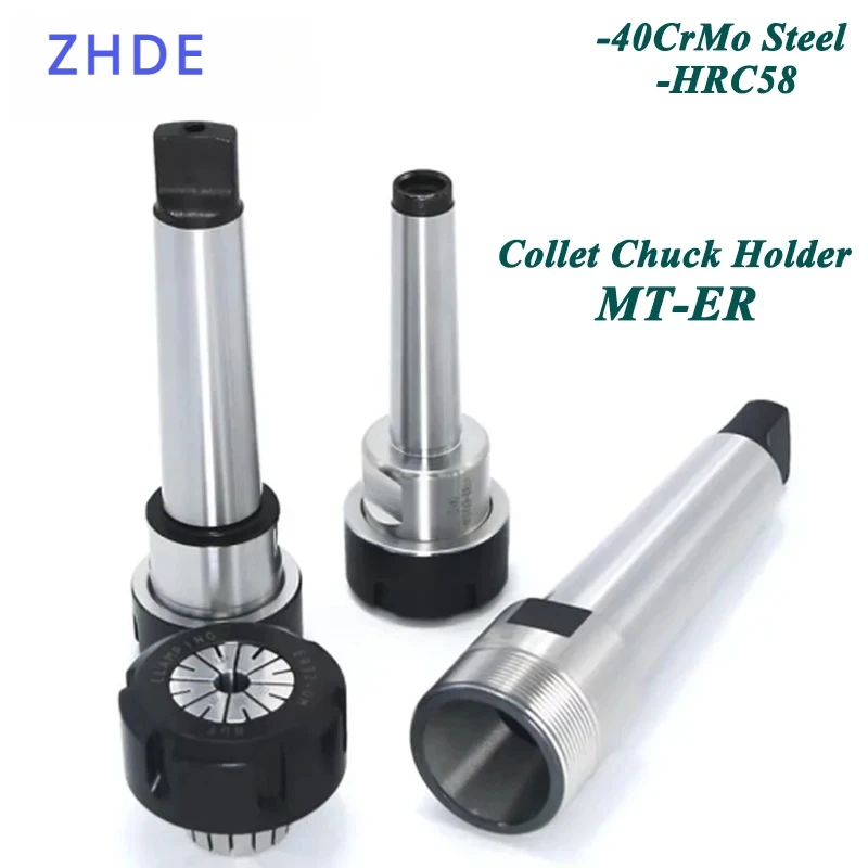 ZHDE MTB MTA MT1 MT2 MT3 MT4 Morse Taper ER11A ER16A ER20A ER25UM ER32UM ER40UM Collet Chuck Holder CNC Tool Holder Clamp