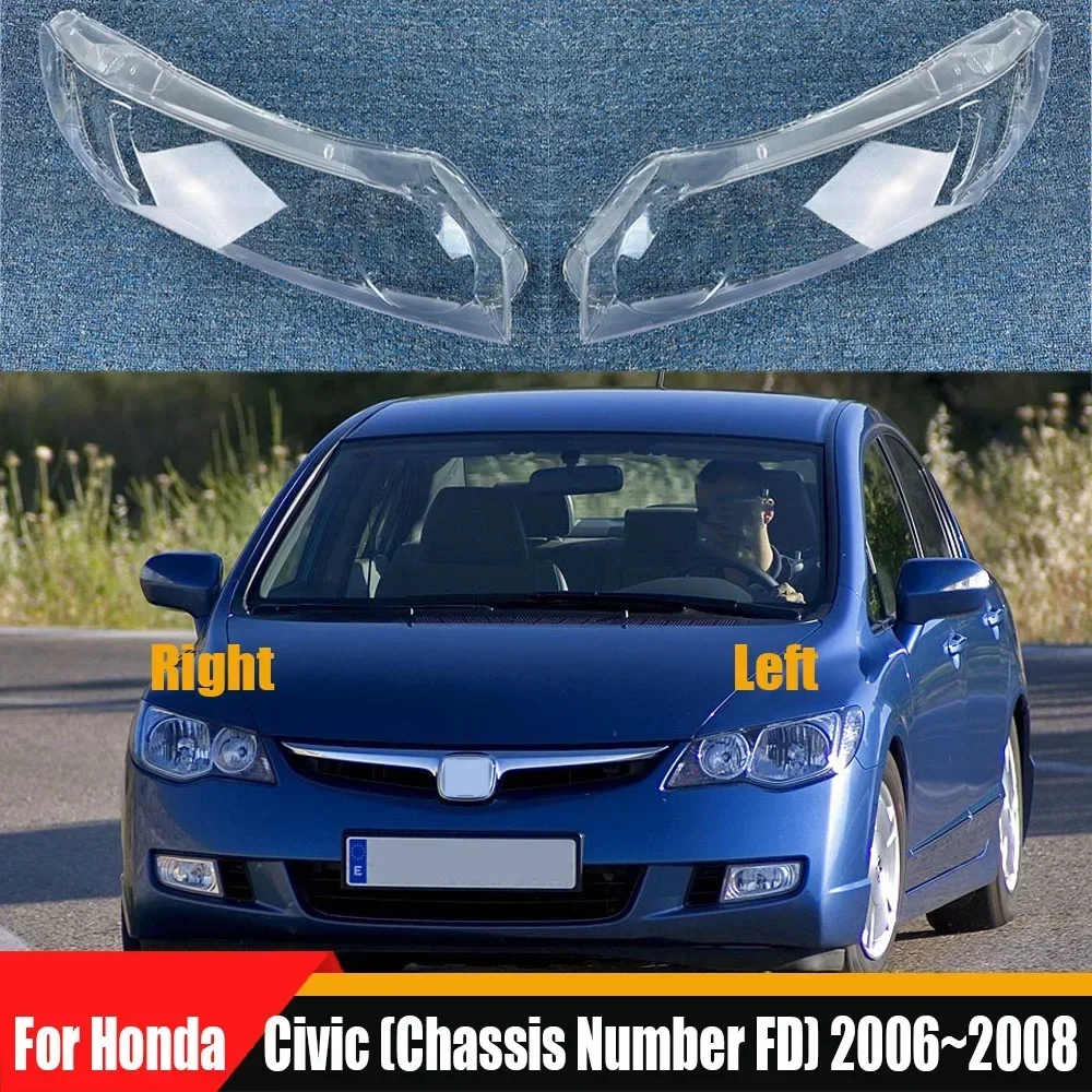 For Honda Civic (Chassis Number FD) 2006 2007 2008 Headlight Cover Replacement Front Car Light Auto Shell Lampcover Lampshade