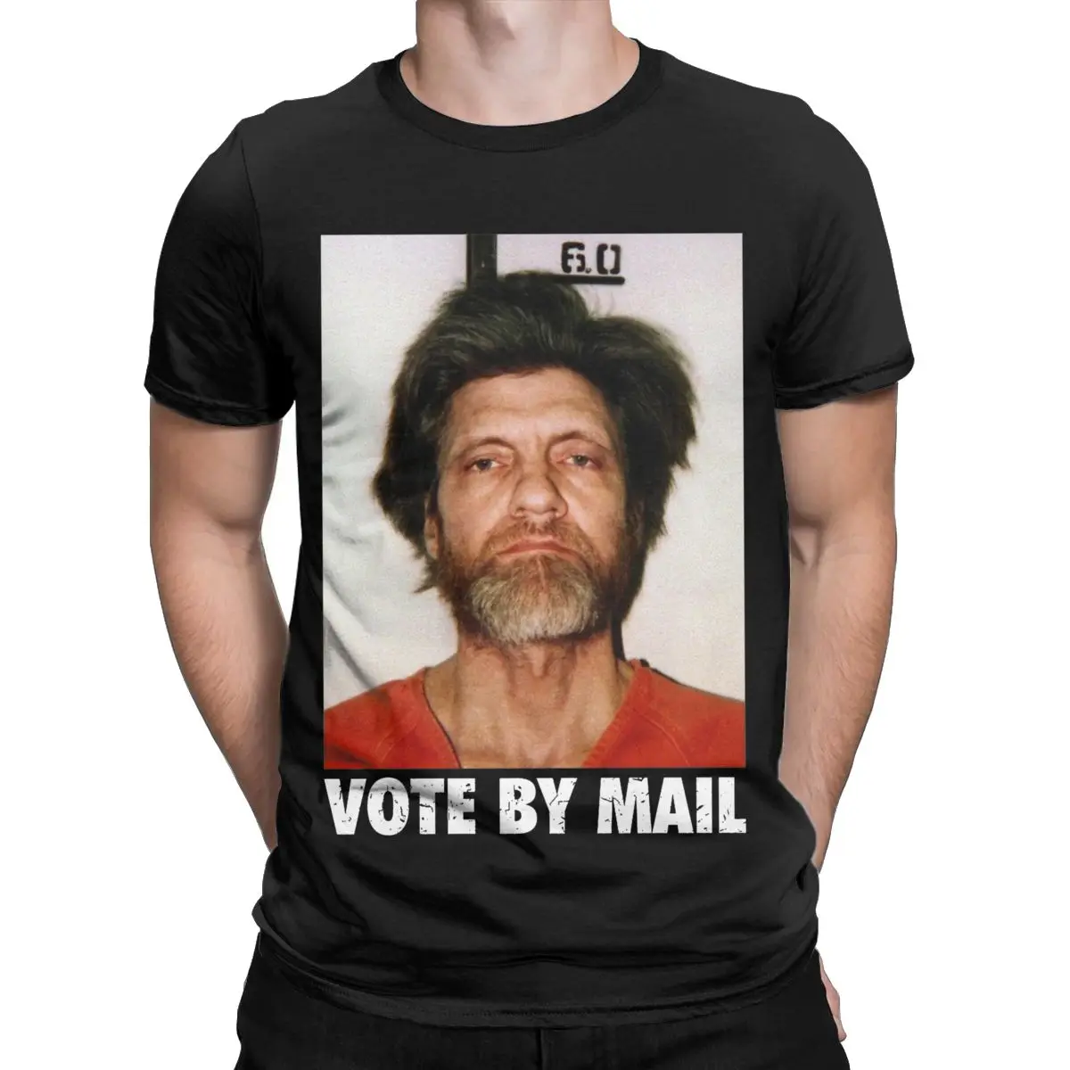 Men Vote By Mail Ted Kaczynski T Shirts Cotton Tops Crazy Short Sleeve Round Neck Tee Shirt Plus Size T-Shirt