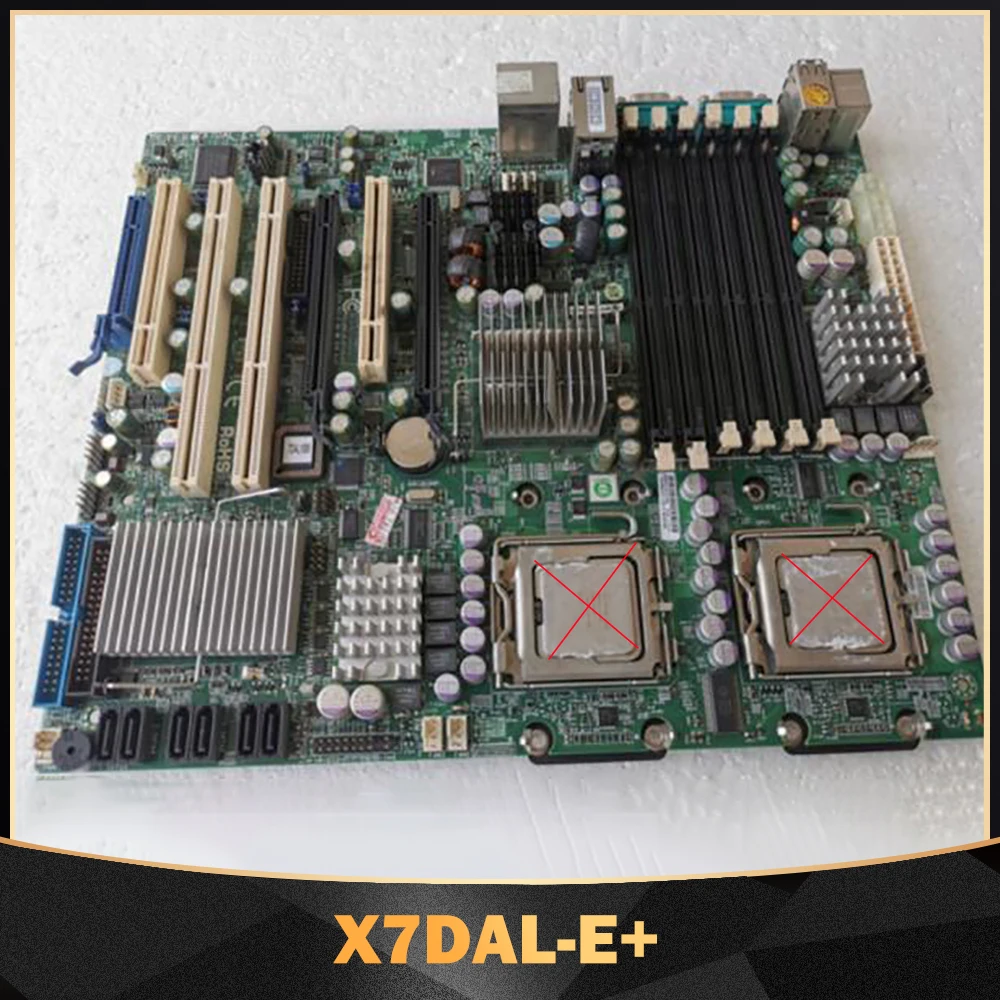 For Supermicro X7DAL-E+ Motherboard Dual 771-pin Xeon Quad-Core 5400/5300 Sequence Dual-Core 5200/5100/5000 Sequence