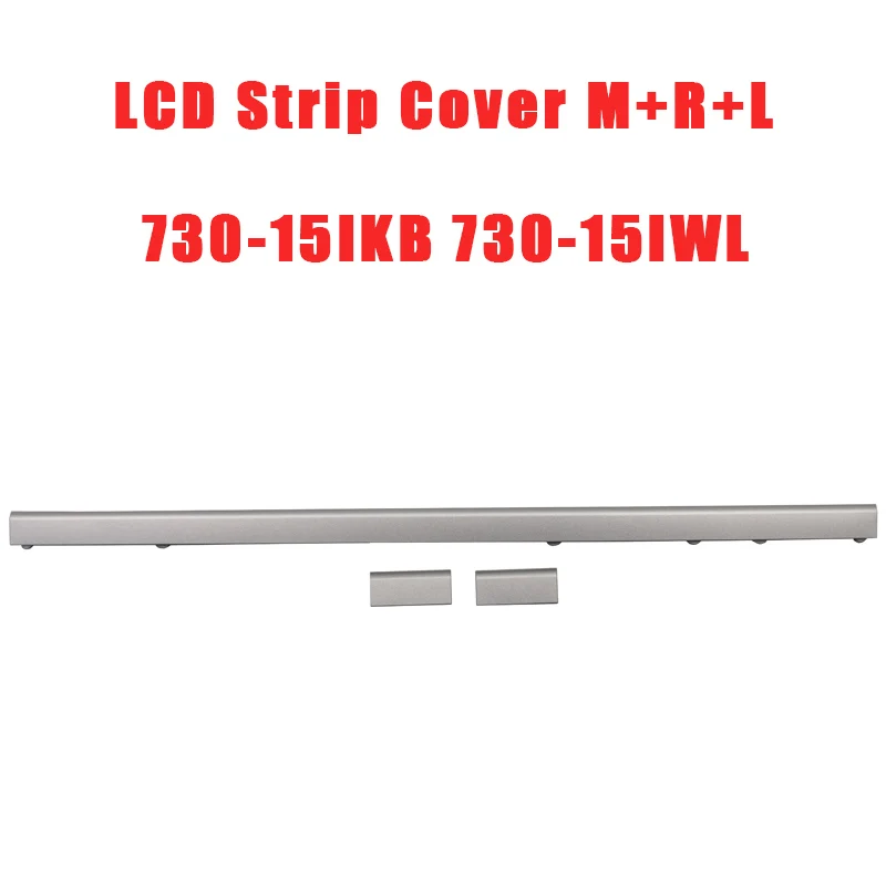 

Laptop LCD Strip Cover M+R+L For Lenovo For Ideapad For Yoga 730-15IKB For Yoga 730-15IWL 81CU 5CB0Q96493 Platinum New