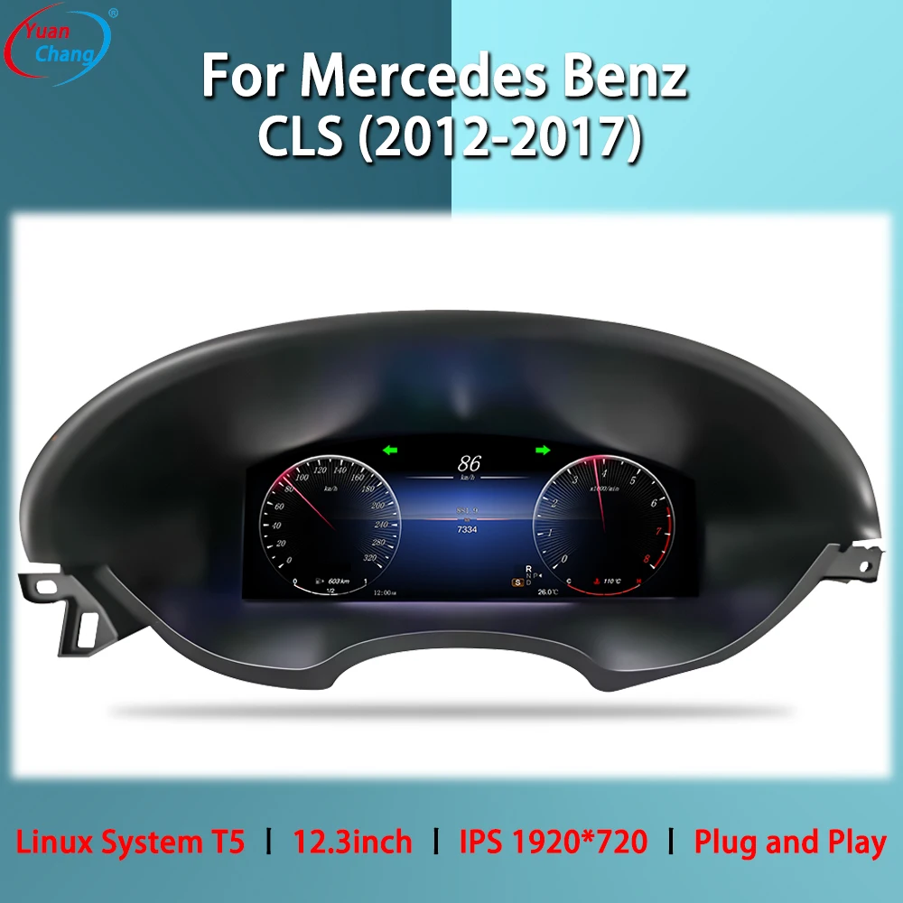 YuanChang 12.3inch For Mercedes Benz CLS (2012-2017) digital speedometer car dashboard instrument cluster IPS 1920*720