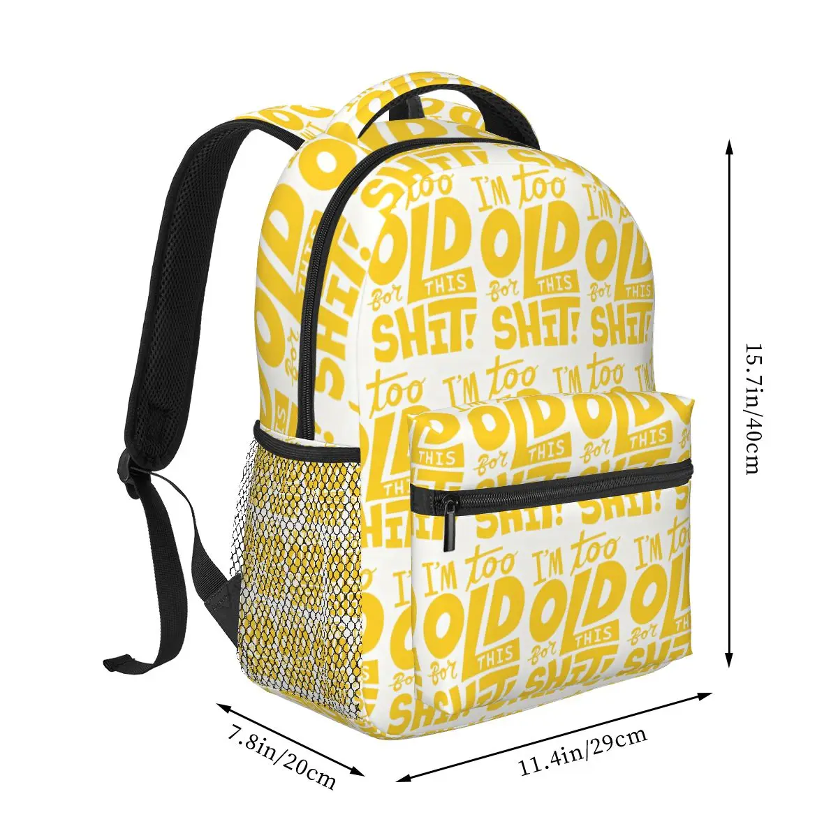 Too Old For This Shit Funny Backpack Student Boys Girls BookBag Children School Bag Computer Shoulder Bags for Men Women