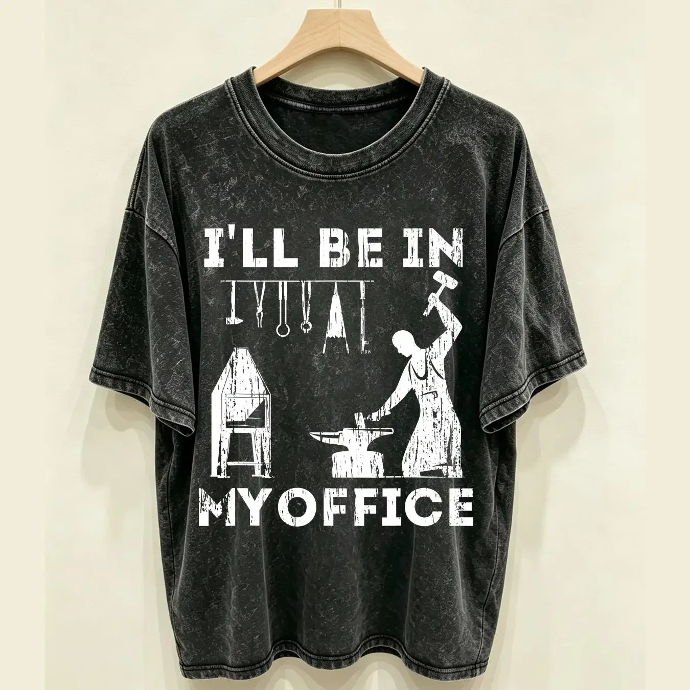 washed T Shirt NEW LIMITED I'll Be In My Office Forging Blacksmith Forge Tools vintage Washed homme Top For Everyday Wear