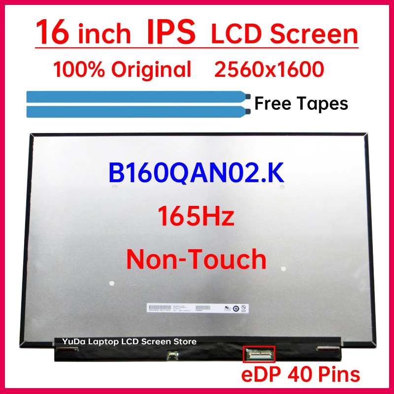 

16 Inch 165Hz Laptop LCD Screen B160QAN02.K Display Panel Matrix Replacement 2560x1600 96% DCI-P3 Mini LED eDP 40 Pins Non-Touch