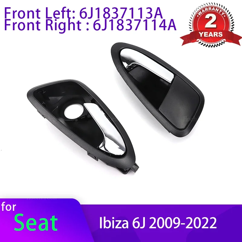 For Seat Ibiza 6J 2010 2011-2022 Car Accessories 6J1837113A 6J1837114A Front Left Right Auto Interior Side Inner Door Handle