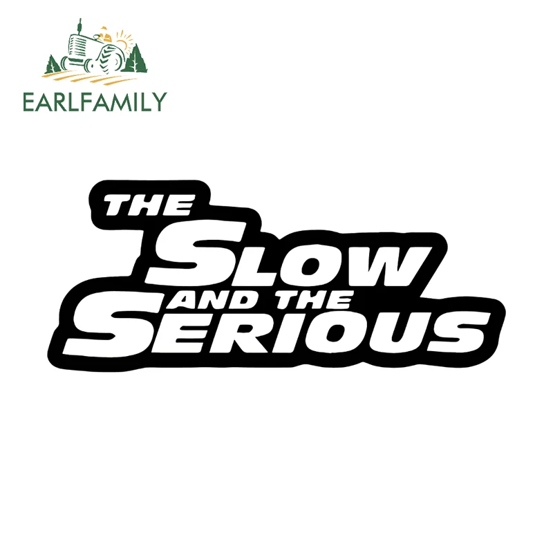 EARLFAMILY THE SLOW AND THE SERIOUS Autocollants décoratifs pour voiture, anti-rayures, pratiques, imperméables, pour pare-brise et coffre