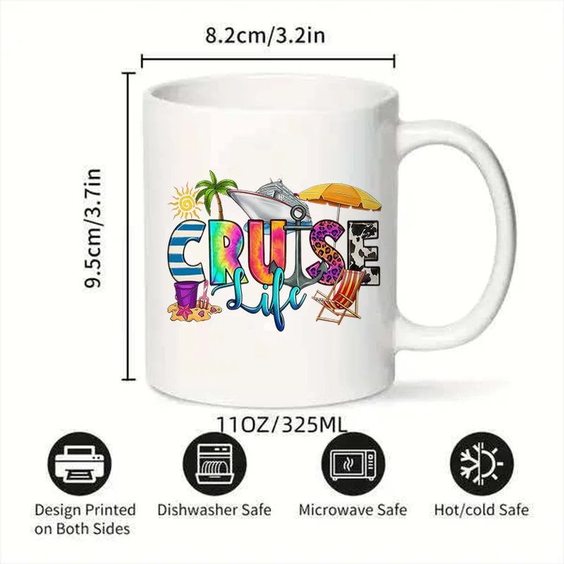 Cruise Life Colorful Print Ceramic Coffee Mug, 11oz 350ml Personalized Custom Mug, Cute Aesthetic Mug Microwave Safe, Birthday G