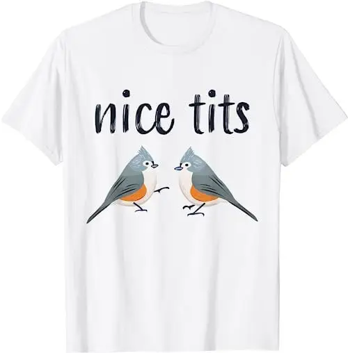 Tufted titmouse Funny Bird watching for Men and Women T Shirt SweaT 17536