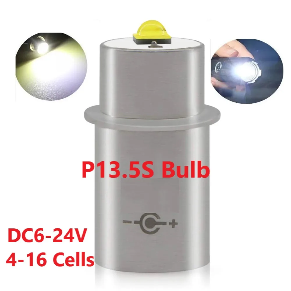 Flashlight LED Bulb P13.5S LED Base Upgrade Bulbs 6-24v 4-16 Cells Replacement Bulbs Torches Work Lamp.1pcs.