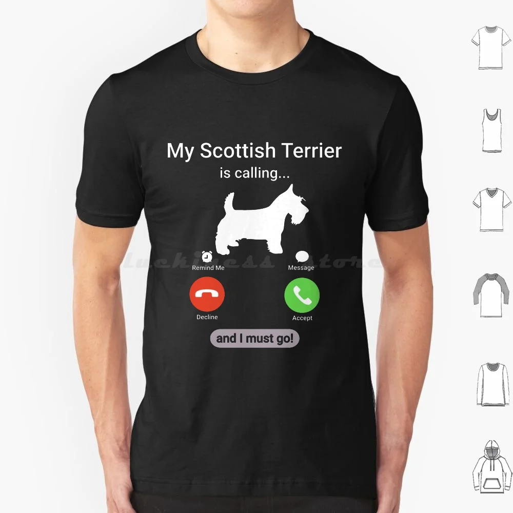 My Scottish Terrier Is Calling And I Must Go! Funny Dog Phone T Shirt Cotton Men Women Diy Print Scottish Terrier Mom Scottish