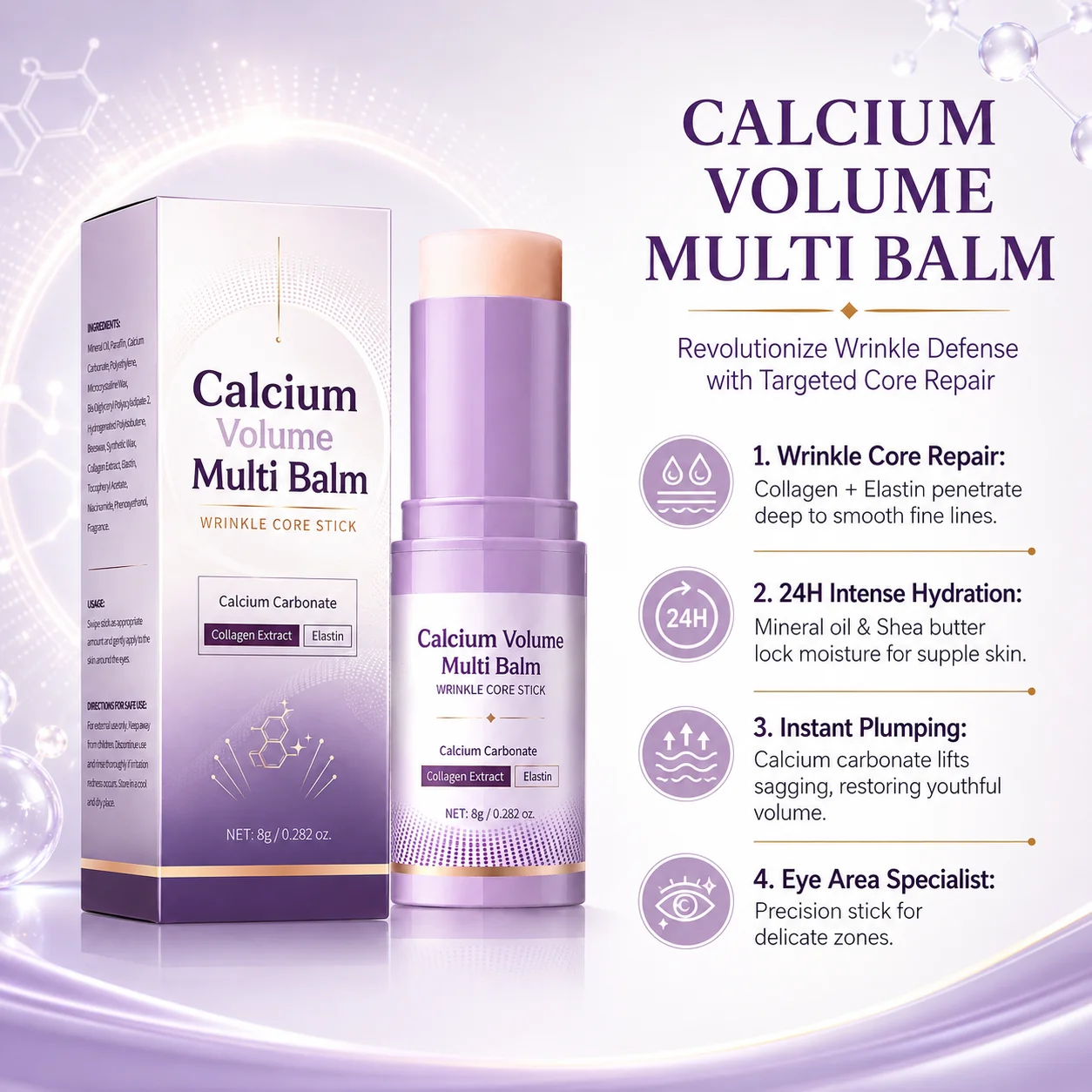 Calcium  Collagen Multi Repair Stick: Infused with elastin and collagen to firm, plump, and smooth the skin; a moisturizing repa