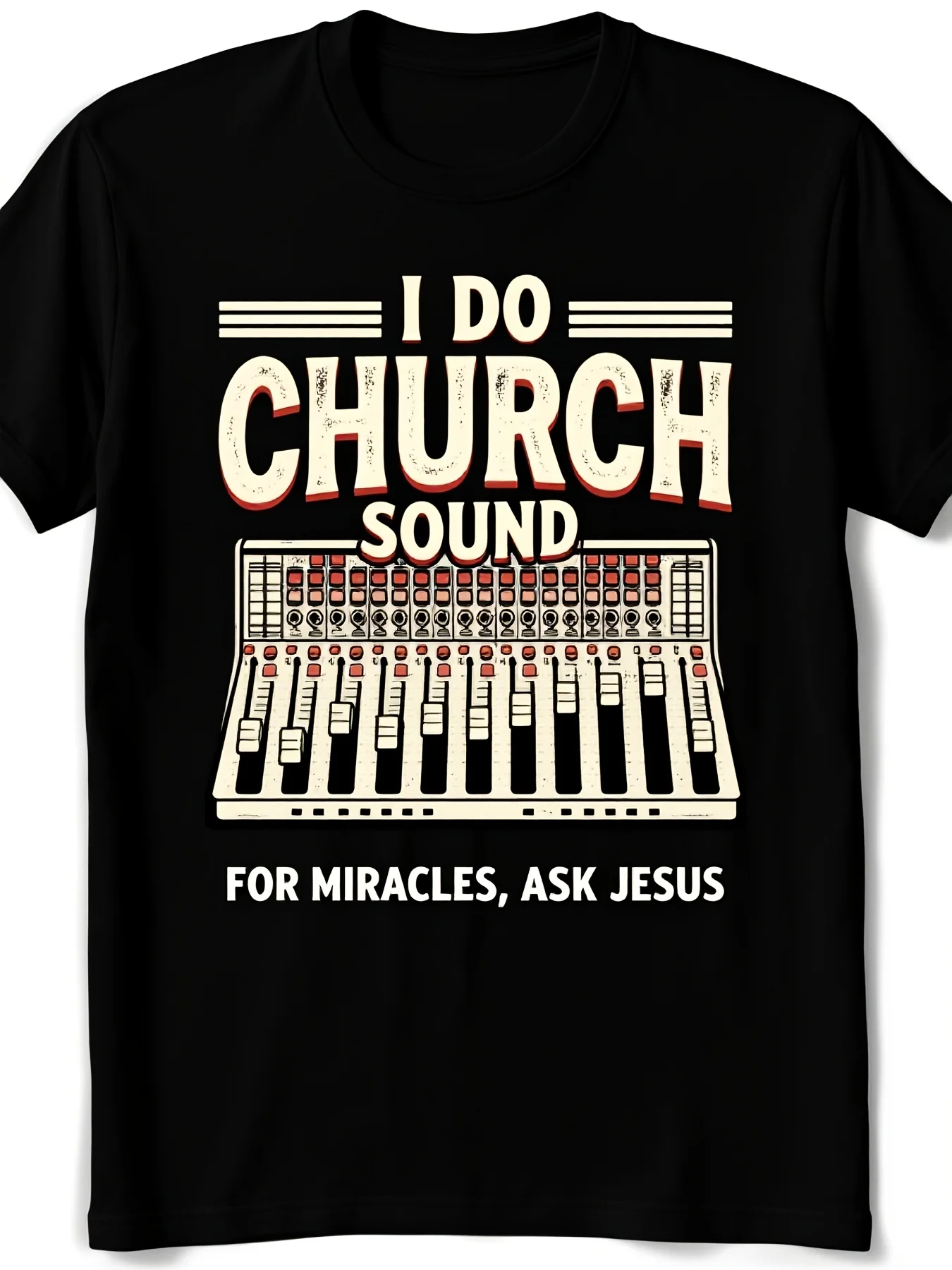 Men'S Funny Christian Music TShirt I Do Church Sound for Miracles Ask Keyboard Design Heavyweight Black with White Print Tee Church Sound Tech Apparel Worship Team Gift FaithBa Same Stylepure Breathable sweat-wicking and soft suitable for daily comm