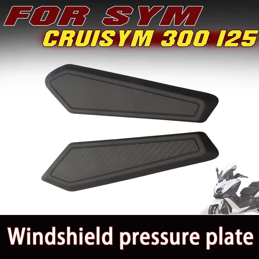 Windshield Press Plate Windshield Wind Mirror Decor Cover Original Standard Parts Fit SYM CRUISYM 300 125
