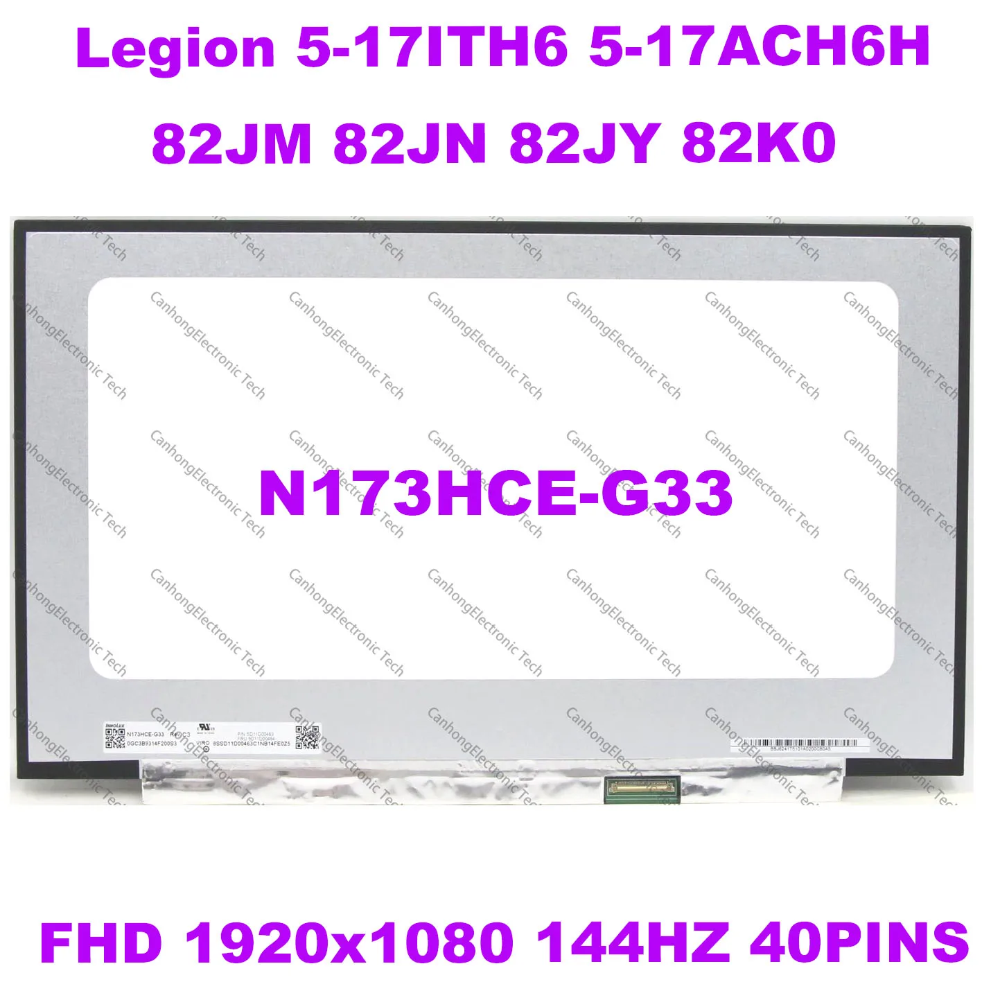 

17.3" 144Hz Laptop Screen N173HCE-G33 Fit B173HAN04.4 B173HAN04.0 For Lenovo Legion 5-17ITH6 5-17ACH6H 82JM 82JN 82JY 82K0 40pin