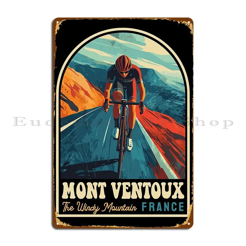 Mont Ventoux Cycling Fan Road Cyclist Metal Sign Wall Cave Wall Pub Garage Classic Customize Tin Sign Poster