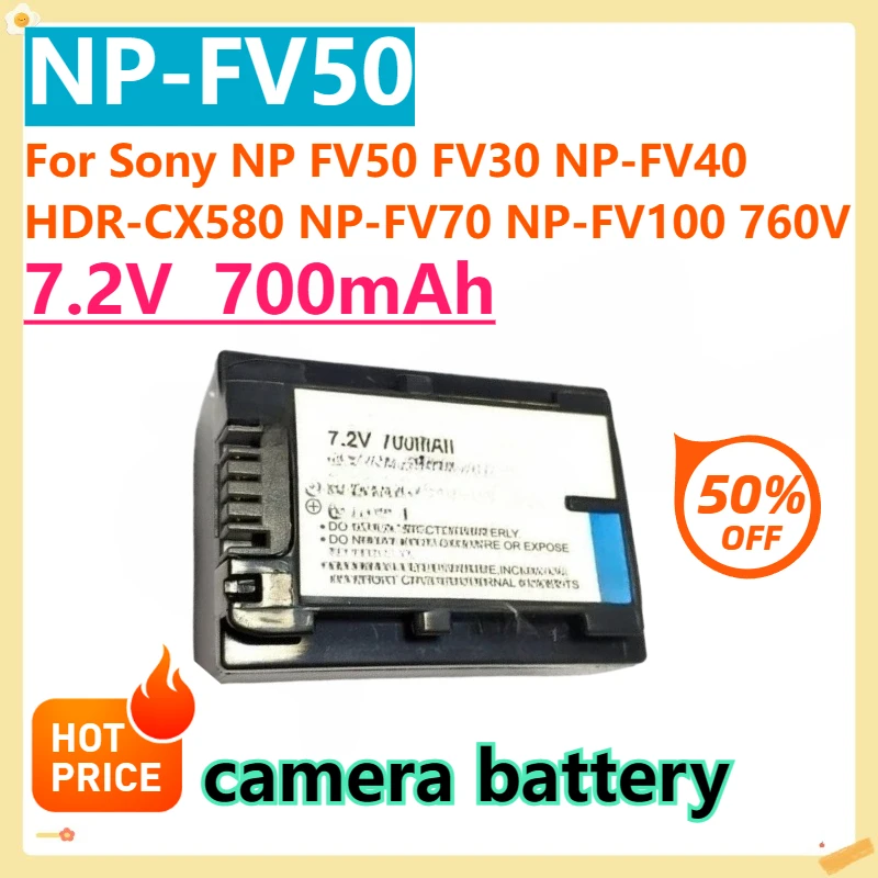 

For Sony NP FV50 FV30 NP-FV40 HDR-CX580 NP-FV70 NP-FV100 760V HDR-PJ540 650V Replacement Battery NP-FV50 7.2V 700mA