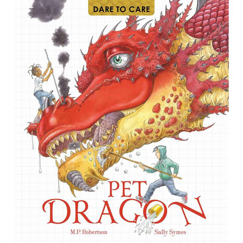 

Dare To Care Pet Dragon Mark Робертсон Салли Издательство Фрэнсис Линкольн 9781847805911 Книга
