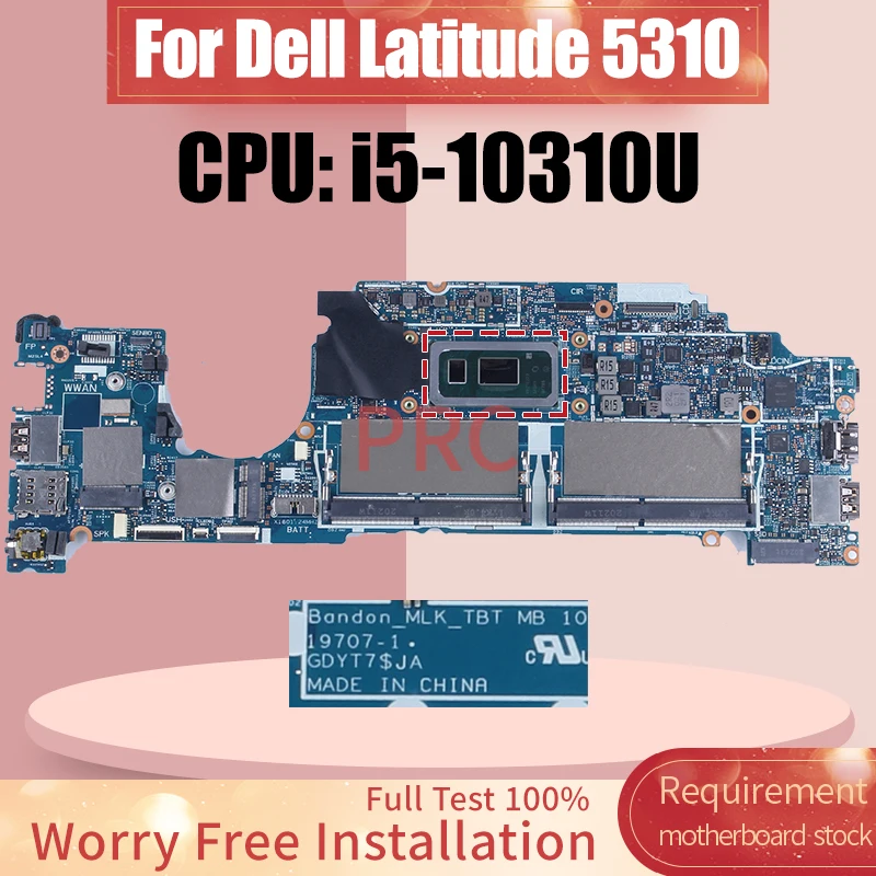 

19707-1 For DELL Latitude 5310 Laptop Motherboard SRGKX i5-10310U CN-0H84J0 0H84J0 Notebook Mainboard